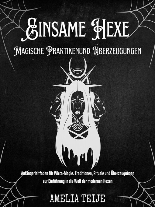 Title details for Einsame Hexe--Magische Praktiken und Überzeugungen by Amelia Teije - Available